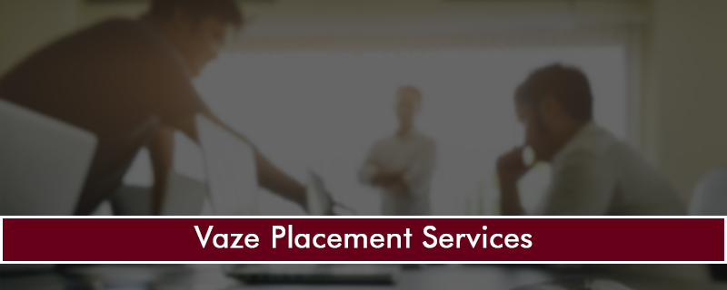 Vaze Placement Services 